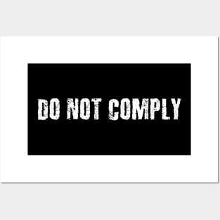 Do Not Comply Posters and Art